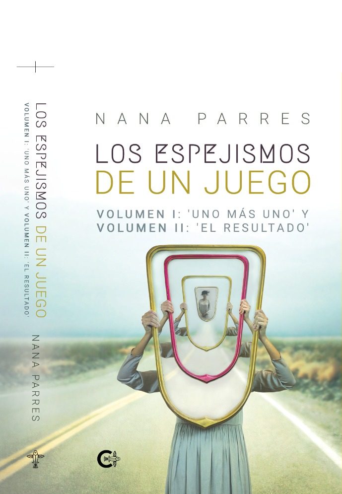LOS ESPEJISMOS DE UN JUEGO Vol I:UNO MÁS UNO Vol II:EL RESULTADO