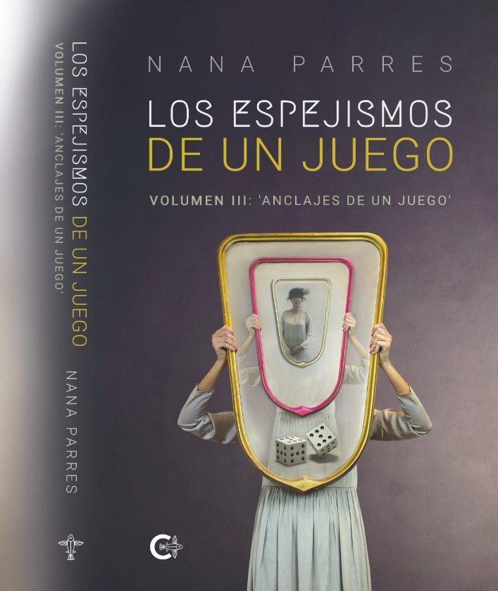 LOS ESPEJISMOS DE UN JUEGO Vol III:LOS ANCLAJES DE UN JUEGO